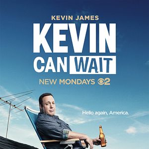 Bilder Kevin Can Wait