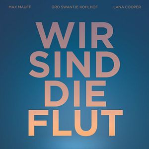 Bilder Wir sind die Flut