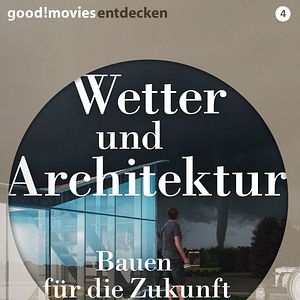 Bilder Wetter und Architektur – Bauen für die Zukunft