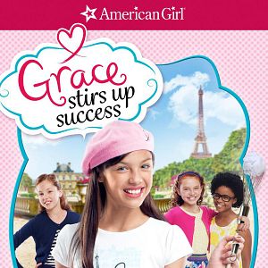 American girl grace stirs up success top