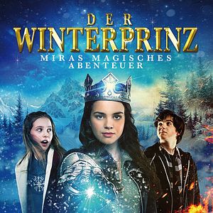 Bilder Der Winterprinz - Miras magisches Abenteuer