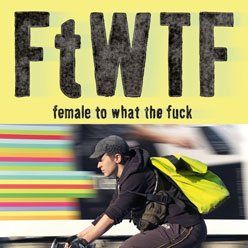 Bilder FtWTF: Female to what the fuck