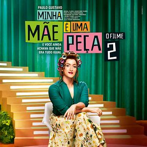 Bilder Minha Mãe é uma Peça 2