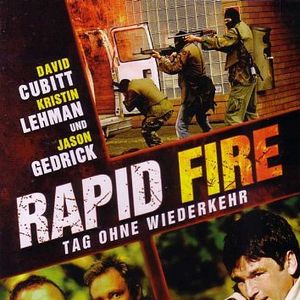 Bilder Rapid Fire – Der Tag ohne Wiederkehr