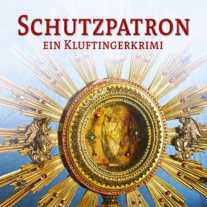 Bilder Schutzpatron. Ein Kluftingerkrimi