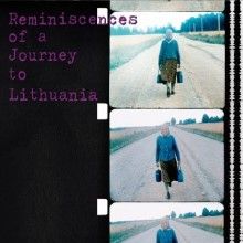 Bilder Reminiscences of a Journey to Lithuania