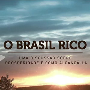 Bilder O Brasil Rico - Uma Discussão Sobre Prosperidade e Como Alcançá-la