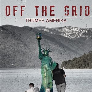 Bilder Off The Grid - Trumps Amerika