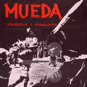 Bilder Mueda, Memoria e Massacre