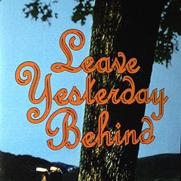 Bilder Leave Yesterday Behind