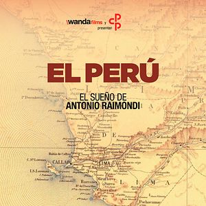 Bilder El sueño de Antonio Raimondi: El Perú