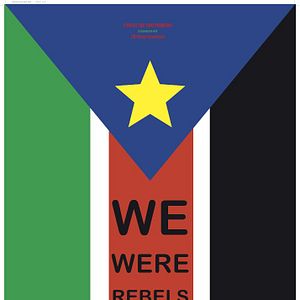 Bilder Wir waren Rebellen - Krieg und Frieden im Südsudan