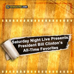 Bilder Saturday Night Live Presents President Bill Clinton's All-Time Favorites (TV)