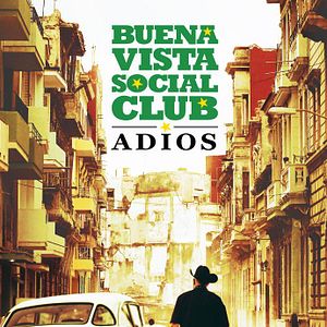 Bilder Buena Vista Social Club: Adios
