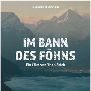 Bilder Im Bann des Föhns
