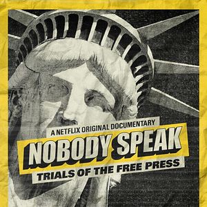 Bilder Nobody Speak: Die Fallstricke der Pressefreiheit