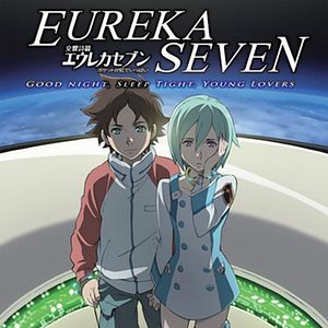 Bilder Eureka Seven: Good Night, Sleep Tight, Young Lovers