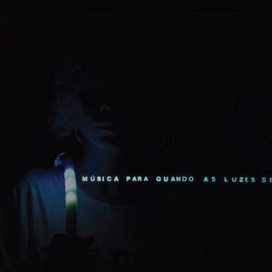 Bilder Música para Quando as Luzes se Apagam