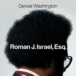 Bilder Roman J. Israel, Esq. - Die Wahrheit und nichts als die Wahrheit