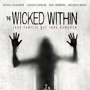 Bilder The Wicked Within - Jede Familie hat ihre Dämonen