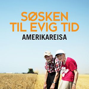 Bilder Søsken til evig tid: Amerikareisa