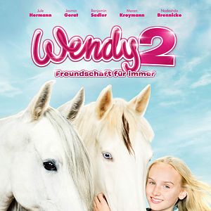 Bilder Wendy 2 - Freundschaft für immer