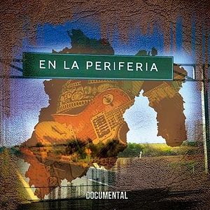 Bilder En la periferia, documental