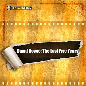 Bilder David Bowie: The Last Five Years