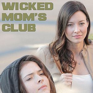 Bilder Wicked Mom's Club