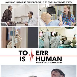 Bilder To Err Is Human: A Patient Safety Documentary