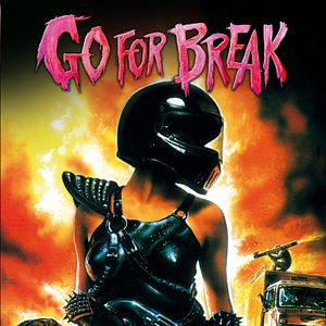 Bilder Go for Break - Die Hölle kommt zur Highschool