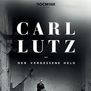 Bilder Carl Lutz - Der vergessene Held