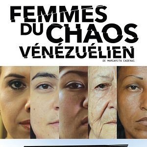 Bilder Mujeres del Caos Venezolano