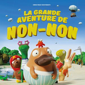 Bilder La Grande aventure de Non-Non