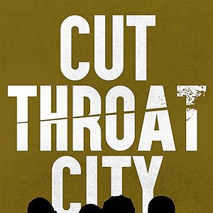 Bilder Cut Throat City – Stadt ohne Gesetz
