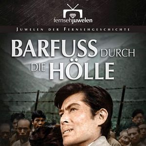 Bilder Barfuß durch die Hölle