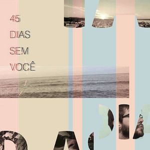 Bilder 45 Dias Sem Você