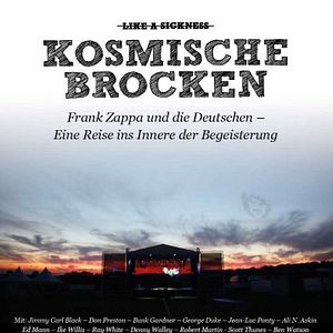 Bilder Kosmische Brocken: Frank Zappa und die Deutschen - Eine Reise ins Innere der Begeisterung