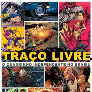 Bilder Traço Livre: O Quadrinho Independente no Brasil