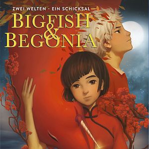 Bilder Big Fish & Begonia - Zwei Welten, Ein Schicksal