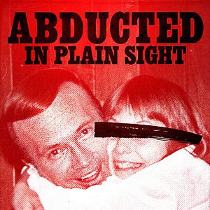 Bilder Abducted In Plain Sight