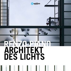 Bilder Renzo Piano - Architekt des Lichts
