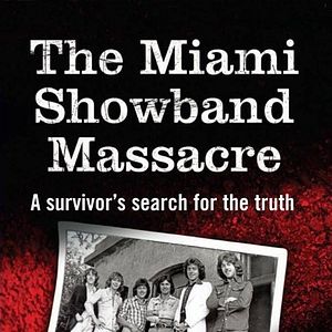 Bilder ReMastered: The Miami Showband Massacre