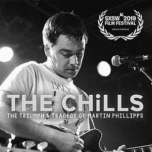 Bilder The Chills: The Triumph And Tragedy Of Martin Phillipps