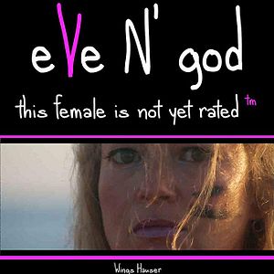 Bilder Eve N' God ; This Female Is Not Yet Rated (TM)