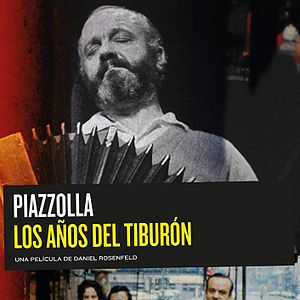 Bilder Astor Piazzolla - The Years of the Shark