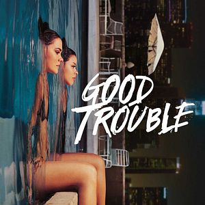 Bilder Good Trouble