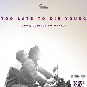 Bilder Too Late To Die Young