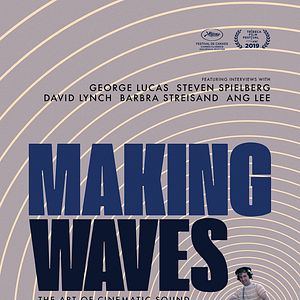 Bilder Making Waves: The Art Of Cinematic Sound