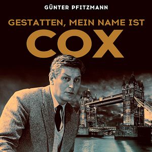 Bilder Gestatten, mein Name ist Cox